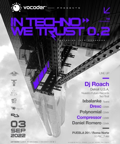 Sábado 3 de Septiembre / Vocoder Crew / IN TECHNO WE TRUST 2.0